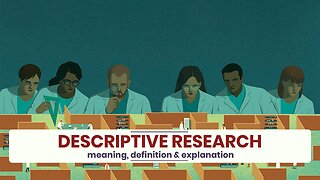 What is DESCRIPTIVE RESEARCH?