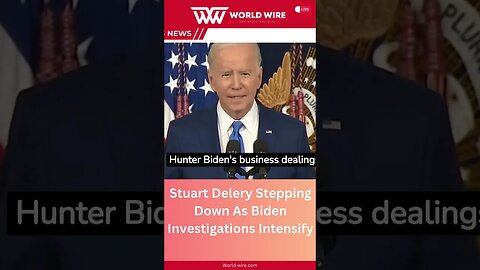 Stuart Delery Stepping Down As Biden Investigations Intensify-World-Wire #shorts