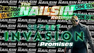 The Nailsin Ratings:Secret Invasion - Promises
