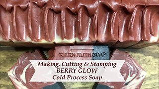 How to make Goat Milk BERRY GLOW CP Soap, plus step by step How to Stamp bars | Ellen Ruth Soap