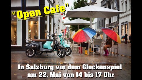 OPEN CAFE - In Salzburg vor dem Glockenspiel am 22 Mai von 14 bis 17 Uhr