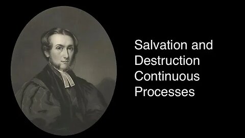 Salvation and Destruction Continuous Processes – Alexander Maclaren