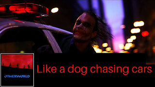 Like a dog chasing cars