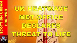Prepping UK Heatwave Red Alert Issued for the first time