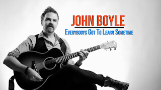 John Boyle. Everybody's got to learn sometime. #AcousticCover #UndertheInfluenceSeries