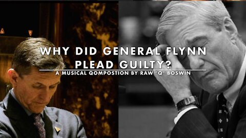 Why Did #GeneralFlynn Plead Guilty? ~ The Biggest STING Operation in Human History? ~ A #MusicalMeme