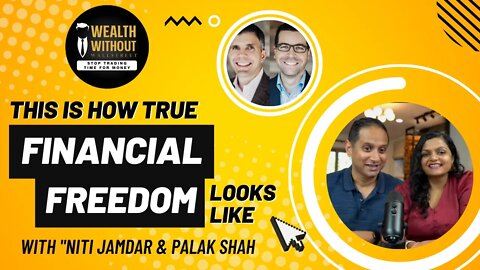THIS Is How True Financial Freedom Looks Like With Niti Jamdar & Palak Shah