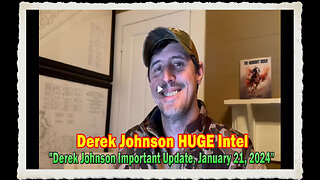 Derek Johnson HUGE Intel Derek Johnson Important Update, January 21, 2024