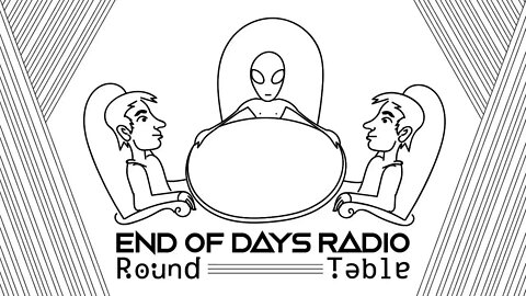 End of Days Radio Round Table