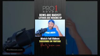 Dems are racist! Latinos are waking up.