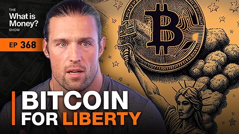 Bitcoin for Liberty with Robert Breedlove (WiM368)