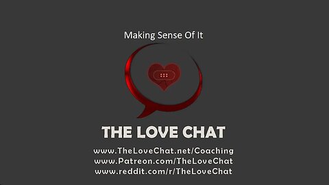 267. Making sense of it (The Love Chat)