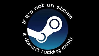 If it's not on Steam