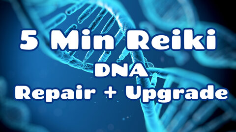 Karuna Ki Reiki l Repair + Upgrade l DNA l 5 Minute Session l Healing Hands Series