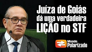 Juíza de Goiás dá uma LIÇÃO no STF