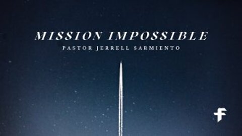 Mission Impossible-08/14/22