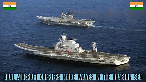India's Dual Aircraft Carriers Make Waves achieving a Feat Only United States Navy Has Mastered