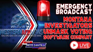 EMERGENCY BROADCAST: MONTANA INVESTIGATORS UNMASK VOTING SOFTWARE COMPANY | EP 2166a-3PM