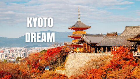 Kyoto Dream: #urban #music #adventure #travelmusic #kyoto #KyotoSong #japantravel