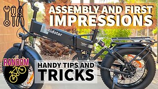 RIDSTAR 1000w M-01 - Ebike - ASSEMBLY TIPS AND TRICKS - UNBOX