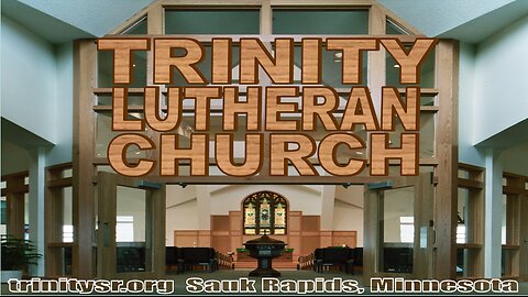 2023 11 12 Nov 12th Church Service Trinity Lutheran Sauk Rapids MN