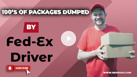 Reh Dogg's Random Thoughts - Fed Ex Driver Dumps Packages In Woods