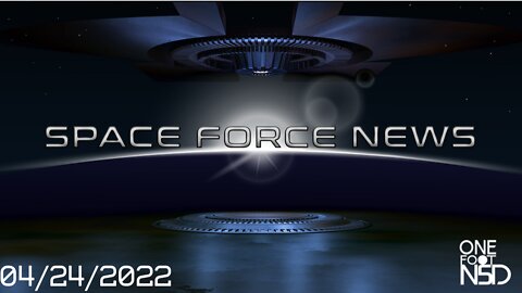 Space Force News #69 Tacticly Responsive Capabilities - Killer Space Lasers & Crowd Control Heat
