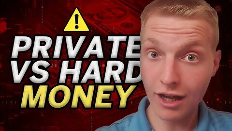 Private vs Hard Money EXPLAINED