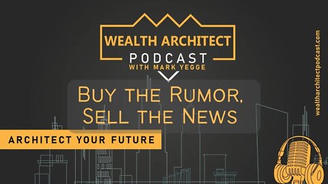 EP- 045 - Buy the Rumor, Sell the News