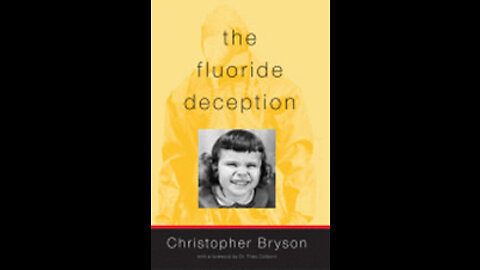 'The Fluoride Deception'