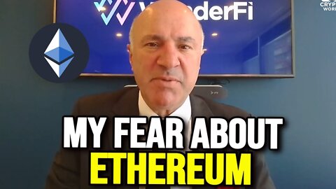 Kevin Oleary - Ethereum Will Moon But This Is My Fear
