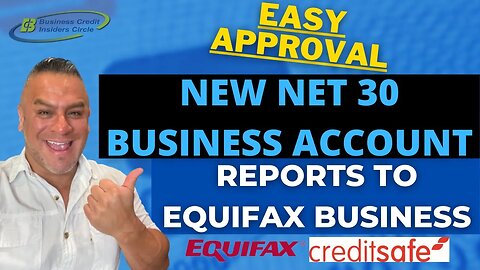 Easy Approval Net 30 Business Account | Reports to Equifax Business and Creditsafe | Business Credit