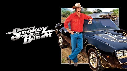 Smokey & The Bandit (1977)