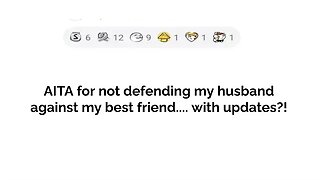 AITa for not defending my husband against best friend.....