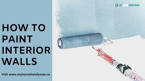 How to Paint Interior Walls | My Home Handyman