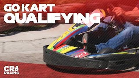 Go Kart Qualifying Rounds | CR8 Racing Championship 2022