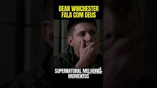 Dean Fala com Deus | SUPERNATURAL - 06 #spn #supernatural