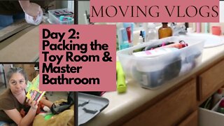 Moving Vlogs Day 2: Packing the Toy Room & Master Bathroom