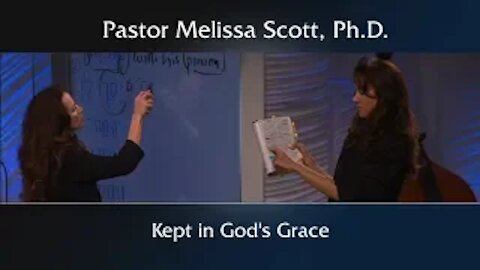 Jude 1: 1-25 - Kept In God's Grace - Jude Series #1 by Pastor Melissa Scott, Ph.D.