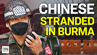 Chinese Expats Stranded in Burma Following Military Coup | Epoch News | China Insider