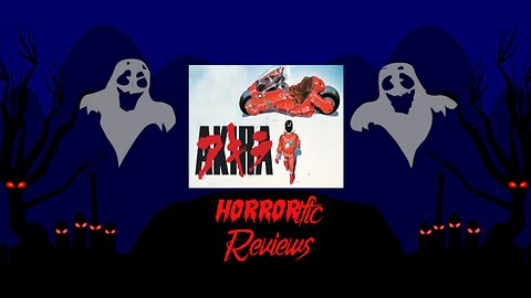 HORRORific Reviews Akira