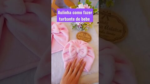 se inscreva e ative 🔔 #moldegratis #diyfashion #fashion #diybaby #turbantedebebe #toucaturbante#baby