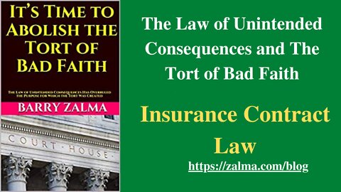 The Law of Unintended Consequences and The Tort of Bad Faith