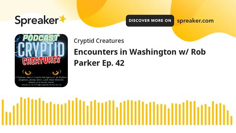 Encounters in Washington w/ Rob Parker Ep. 42