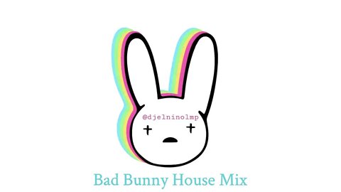 DJ El Nino - Bad Bunny House Mix (House Music, Latin Tech House, Pilita, Reggaeton En House)
