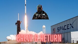 DRAGON AND CREW-6 TO RETURN TO EARTH