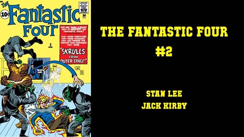 The Fantastic Four #2 - Stan Lee & Jack Kirby [INTRODUCING THE SKRULLS!]