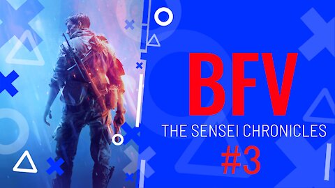 BFV Sensei Chronicles 3
