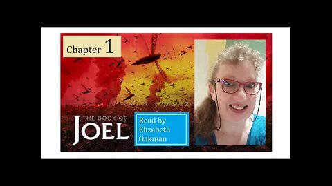 🦟JOEL CHAPTER 1 ~ OLD TESTAMENT BOOK OF THE BIBLE.🦟