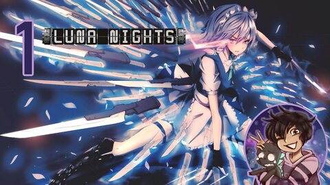 Touhou Luna Nights Part 1 - ZA WARUDO!